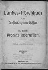 Adressbuch Großherzogtum Hessen (Provinz Oberhessen) 1906