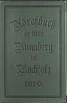 Adressbuch der Städte Annaberg und Buchholz 1910